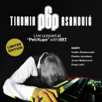 2LP TIHOMIR POP ASANOVIĆ – LIVE CONCERT AT “PETI KUPE” WITH HRT - NOVO