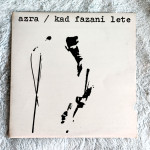 AZRA  -  KAD  FAZANI  LETE