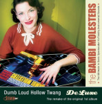 Bambi Molesters ‎– Dumb Loud Hollow Twang De Luxe - LP
