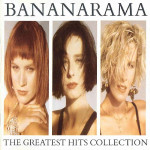 BANANARAMA ‎– The Greatest Hits Collection