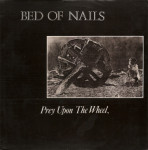Bed Of Nails - Prey Upon The Wheel - LP