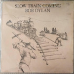 Bob Dylan - Slow Train Coming