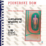 Pionirski dom – Prva rezidencija LP Ploča