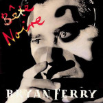 BRYAN FERRY - Bête Noire   /NOVO!/