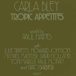 Carla Bley ‎– Tropic Appetites