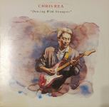 Chris Rea - Dancing With Strangers gramofonska ploča LP