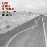Manic Street Preachers ‎– Critical Thinking  LP Ploča
