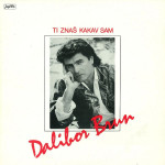 Dalibor Brun - Ti znaš kakav sam - LP