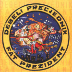 DEBELI PRECJEDNIK - Fat prezident 7" EP, NOVO! PUNK! HC!