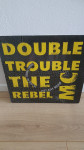 Double Trouble MC-The rebel, German