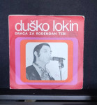 Duško Lokin - Draga za rođendan tebi/Anđelina