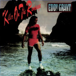 EDDY GRANT - Killer On The Rampage /KAO NOVO!/