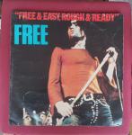FREE - Free & Easy, Rough & Ready