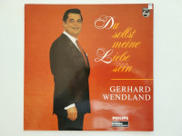 GERHARD WENDLAND - DU SOLLST MEINE LIEBE SEIN - LP GRAMOFONSKA PLOČA