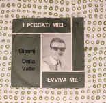 GIANNI  DELLA  VALLE  -  I  PECCATI  MIEI  /  EVVIVA  ME