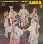 Gramafonska ploča LADO 2 - Narodni običaji u izvedbi Lada