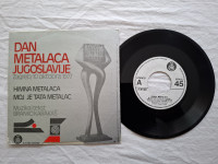 GRAMOFONSKA PLOČA. Singl. DAN METALACA JUGOSLAVIJE. Zg-1977.Mob