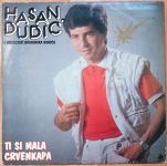Hasan Dudić - Ti si mala crvenkapa (LP)