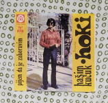 HAŠIM  HUČUK  HOKI  -  PIJEM  DA   JE  ZABORAVIM ( NAZDRAVITE  DRUGOVI