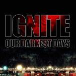 Ignite ‎- Our Darkest Days - LP u boji