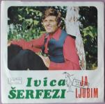 Ivica Šerfezi – Ja Ljubim / Ja Želim Svoj Dom