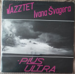 Jazztet Ivana Švagera - Plus Ultra