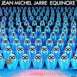 JEAN MICHEL JARRE – Equinoxe   /KAO NOVO!/
