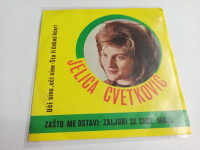 Jelica Cvetković – Zašto Me Ostavi / Zaljubi Se Srce Moje (lijepo očuv