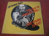 JETHRO TULL ,,TOO OLD TO ROCK N ROLL:TOO YUNG TO DIE!