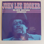 John Lee Hooker – Blues Before Sunrise