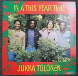 Jukka Tolonen ‎– In A This Year Time NM/NM+