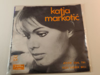 Katja Markotić – Jedan, Dva, Tri / Budi Uvek Moj (Lijepo očuvana)