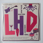 L.H.D. - BOILING WATER DREAMY GIRL/THIS CARAMEL SHOULD COVER THE EARTH