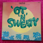 LP CACTUS -  'Ot 'N' Sweaty