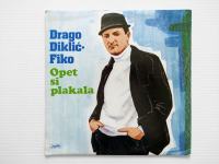 LP • Drago Diklić Fiko - Opet Si Plakala