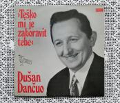 LP • Dušan Dančuo - Teško Mi Je Zaboravit Tebe