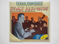LP • Ferdo Pomykalo I Njegov Revijski Orkestar - Drage Uspomene