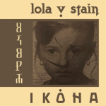 LP LOLA V. STAIN – IKONA