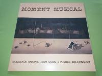 LP-Moment Musical - Karlovački Umjetnici Svom Gradu U Povodu 400-Godiš