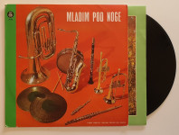 LP PIHALNA GODBA RTV LJUBLJANA- MLADIM POD NOGE