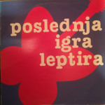 LP POSLEDNJA IGRA LEPTIRA - OPET PLOČA (SRCE OD MEDA)