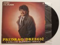 LP PREDRAG DREZGIĆ- HOĆU DA PIJEM