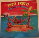 LP Tutti frutti band - Opusti se i uživaj