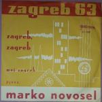 "ZAGREB '63" - Marko Novosel – Zagreb, Zagreb / Moj Zagreb