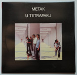 Metak ‎– U Tetrapaku , LP gramofonska ploča, NOVO U PONUDI, EX +