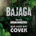 Bajaga* – Nije loše biti čovek