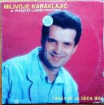 Milivoje Karaklajić - Takav mi je deda bio (LP)