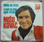 Mišo Kovač – Čemu Da Živim / A Kad Se Tebi Opet Vratim
