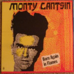 Monty Cantsin ‎– Born Again In Flames - LP