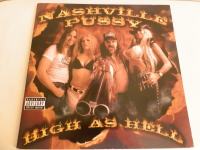 Nashville Pussy ‎– High As Hell,....LP
